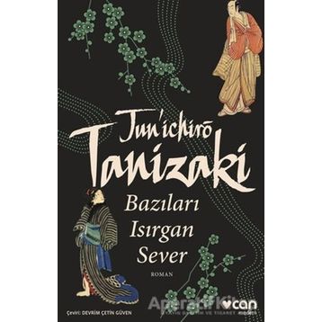 Bazıları Isırgan Sever - Juniçiro Tanizaki
