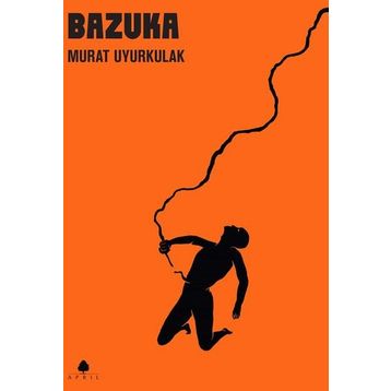 Bazuka - Murat Uyurkulak