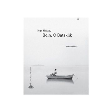 Bdin, O Bataklık - Ivan Hristov