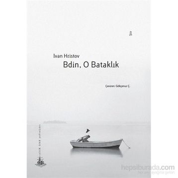 Bdin, O Bataklık - Ivan Hristov
