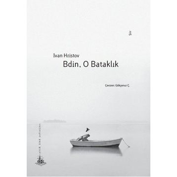 Bdin, O Bataklık - Ivan Hristov