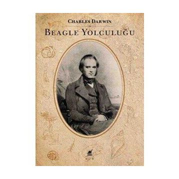 Beagle Yolculuğu - Charles Darwin