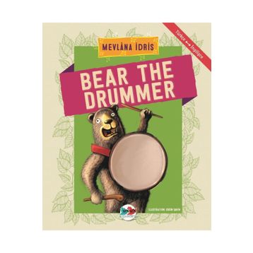 Bear The Drummer - Mevlana İdris