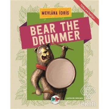 Bear The Drummer - Mevlana İdris