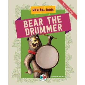 Bear The Drummer - Mevlana İdris