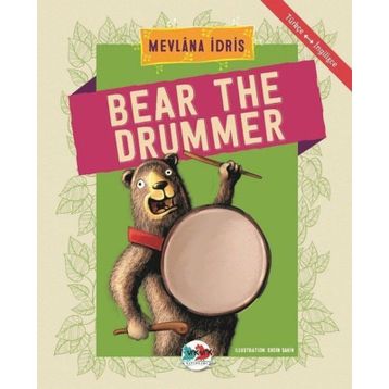 Bear The Drummer - Mevlana İdris