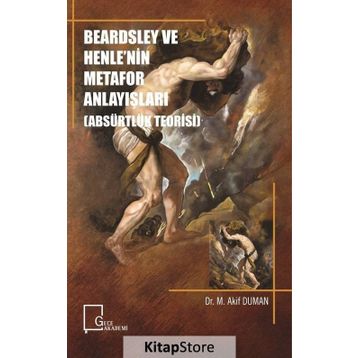 Beardsley ve Henle'nin Metafor Anlayışları - Kolektif