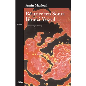 BEATRICEDEN SONRA BIRINCI YÜZ - AMIN MAALOUF