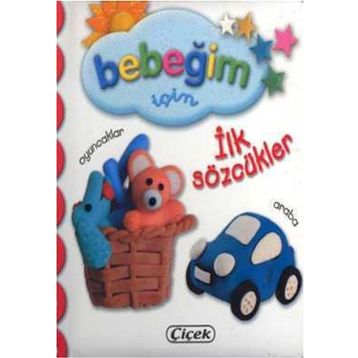 Bebeğim İçin - İlk Sözcükler - kollektif