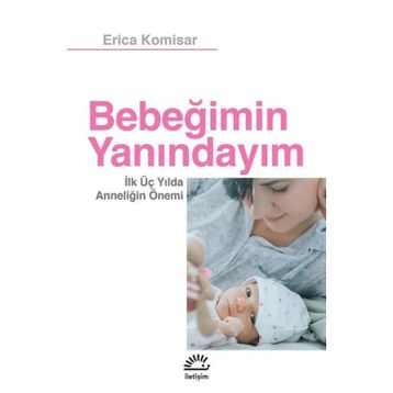 Bebeğimin Yanındayım - Erica Komisar