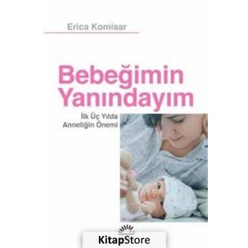Bebeğimin Yanındayım - Erica Komisar