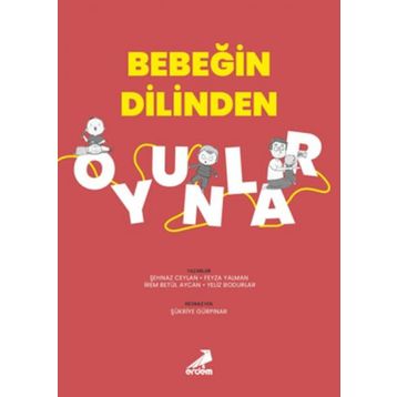 Bebeğin Dilinden Oyunlar - Şehnaz Ceylan