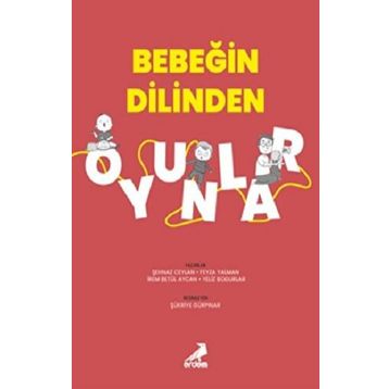 Bebeğin Dilinden Oyunlar - Şehnaz Ceylan