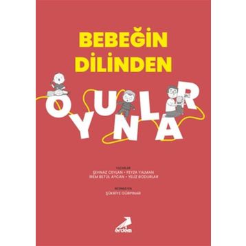 Bebeğin Dilinden Oyunlar - Şehnaz Ceylan