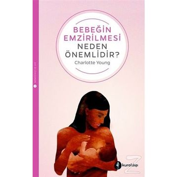 Bebeğin Emzirilmesi Neden Önemlidir? Charlotte Young