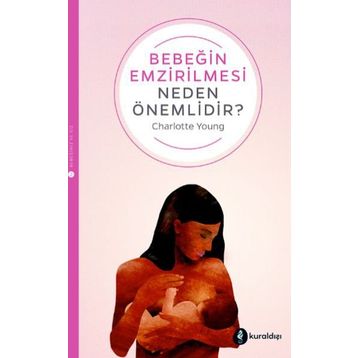Bebeğin Emzirilmesi Neden Önemlidir? Charlotte Young