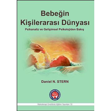 Bebeğin Kişilerarası Dünyası - Daniel N. Stern