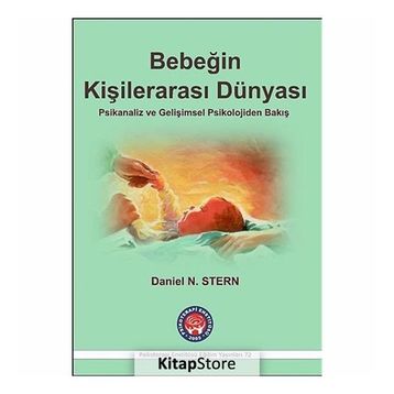Bebeğin Kişilerarası Dünyası - Daniel N. Stern