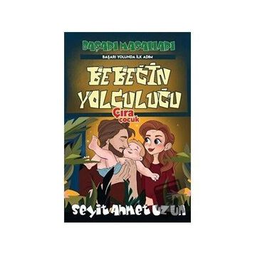 Bebeğin Yolculuğu - Seyit Ahmet Uzun Çıra