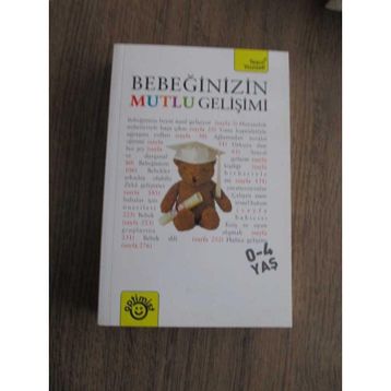 BEBEĞİNİZİN MUTLU GELİŞİMİ - CAROLINE DEACON