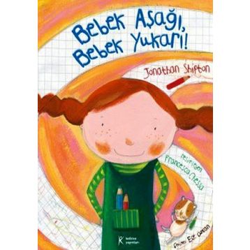 Bebek Aşağı Bebek Yukarı! - Jonathan Shipton