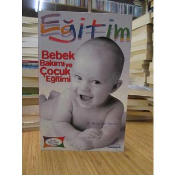 BEBEK BAKIMI VE ÇOCUK EĞİTİMİ - BENJAMIN SPOCKS