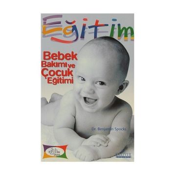 BEBEK BAKIMI VE ÇOCUK EĞİTİMİ - BENJAMIN SPOCKS