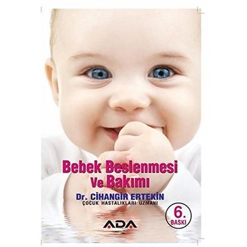 Bebek Beslenmesi ve Bakımı - Cihangir Ertekin