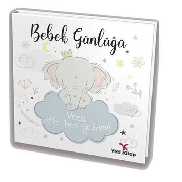 Bebek Günlüğü - Kolektif - Yeti Kitap Yayınları