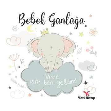 Bebek Günlüğü - Kolektif - Yeti Kitap Yayınları