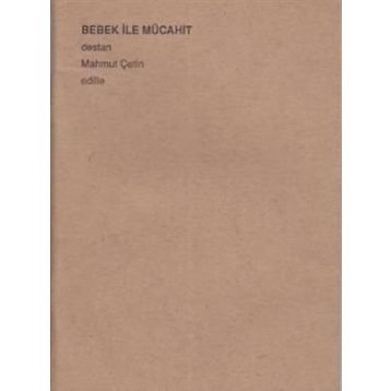 BEBEK İLE MÜCAHİT - MAHMUT ÇETİN