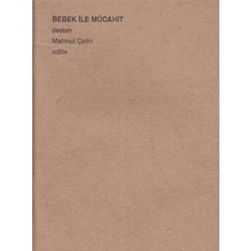 BEBEK İLE MÜCAHİT - MAHMUT ÇETİN