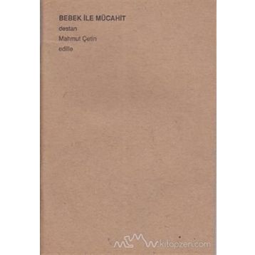 BEBEK İLE MÜCAHİT - MAHMUT ÇETİN