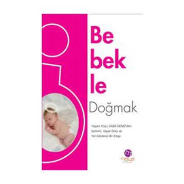 Bebekle Doğmak - Saba Deniz