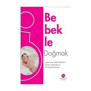 Bebekle Doğmak - Saba Deniz