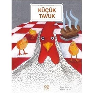 Bebekler İçin Klasikler - Küçük Tavuk Sylvie Roberge, Karine Savard