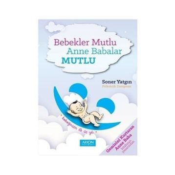 Bebekler Mutlu Anne Babalar Mutlu - Soner Yatgın
