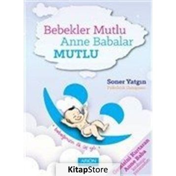 Bebekler Mutlu Anne Babalar Mutlu - Soner Yatgın