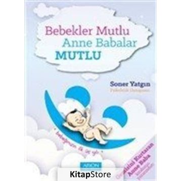 Bebekler Mutlu Anne Babalar Mutlu - Soner Yatgın
