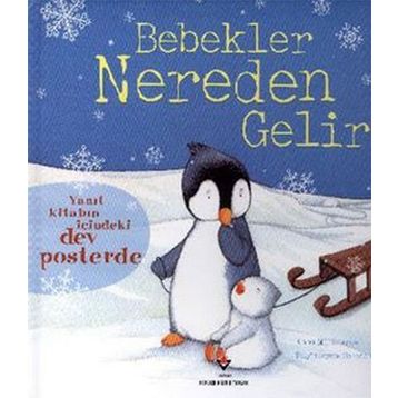 Bebekler Nereden Gelir - Anna Milbourne