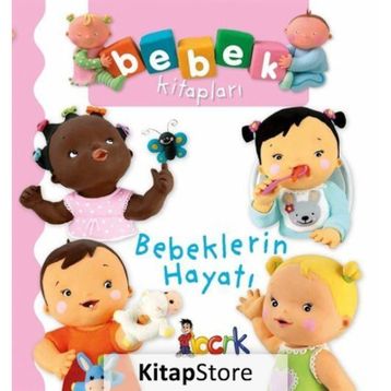 Bebeklerin Hayatı - Nathalie Belineau
