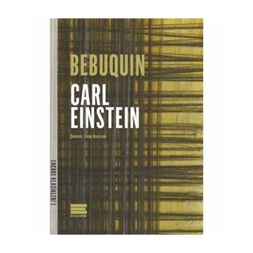 Bebuquin - Carl Einstein