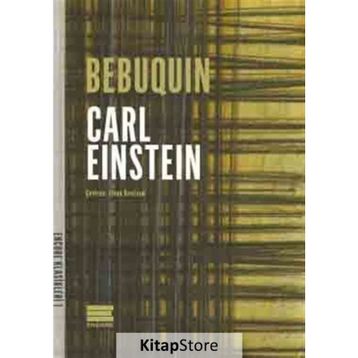 Bebuquin - Carl Einstein