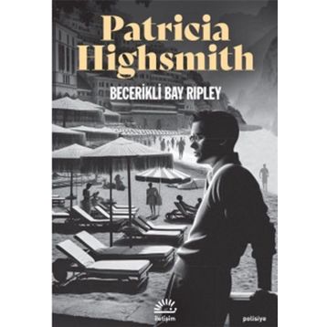 BECERIKLI BAY RIPLEY - PATRICIA HIGHSMITH