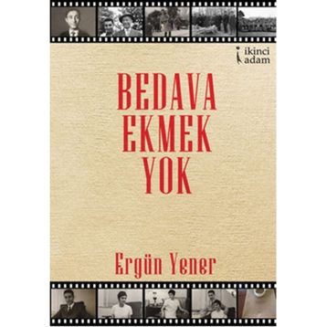 Bedava Ekmek Yok - Ergün Yener