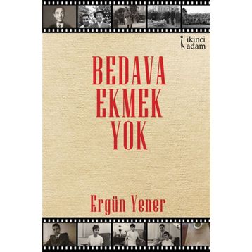 Bedava Ekmek Yok - Ergün Yener