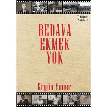 Bedava Ekmek Yok - Ergün Yener