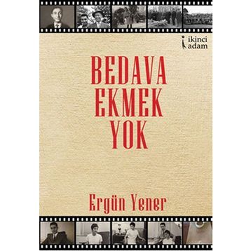 Bedava Ekmek Yok - Ergün Yener