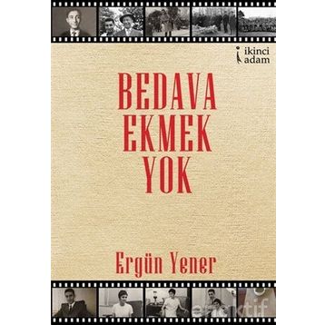 Bedava Ekmek Yok - Ergün Yener