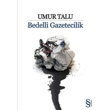 BEDELLI GAZETECILIK - UMUR TALU